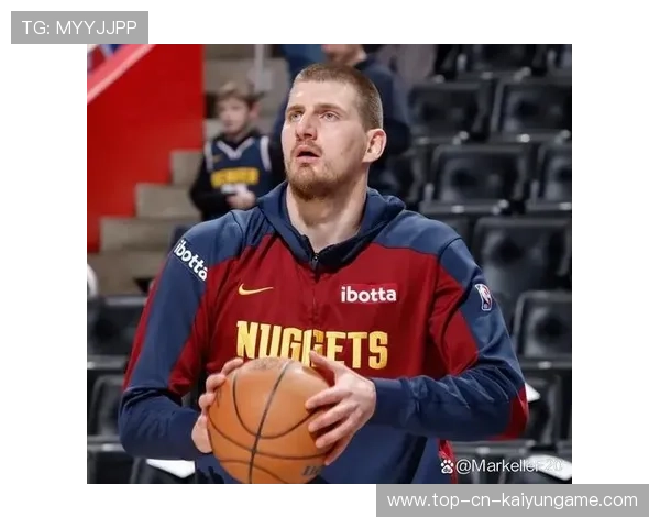 掘金中锋约基奇再度三双，统治禁区，掘金中锋约基奇是哪国人